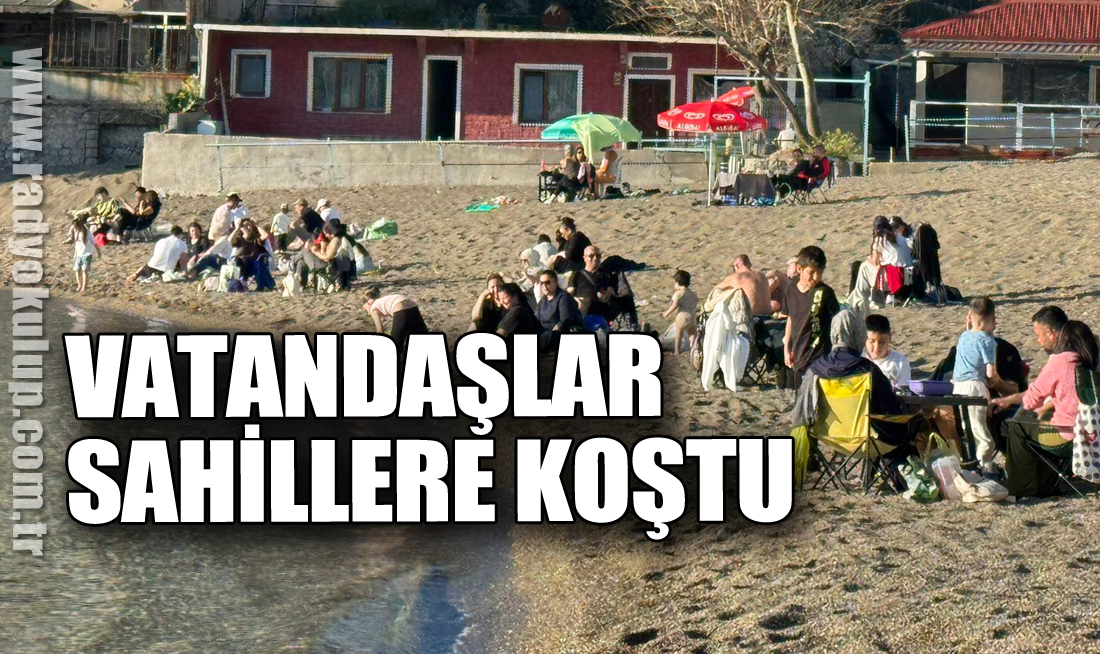 Vatandaşlar sahillere koştu