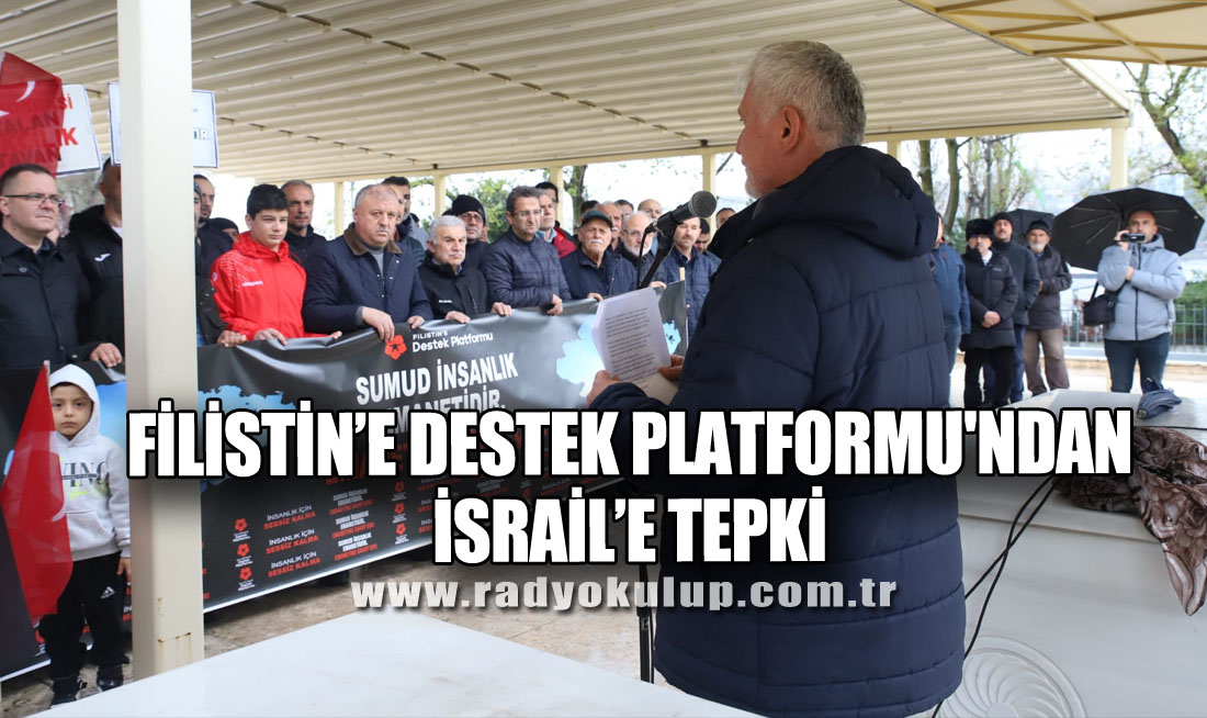 Filistin’e Destek Platformu'ndan İsrail’e Tepki