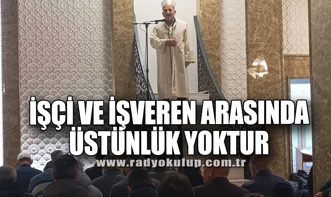 İşçi Ve İşveren Arasında Üstünlük Yoktur