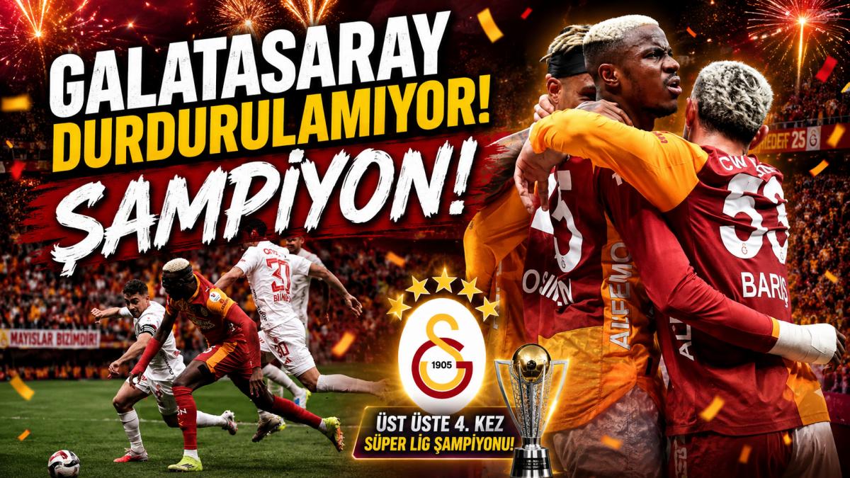GALATASARAY DURDURULAMIYOR! ŞAMPİYON!