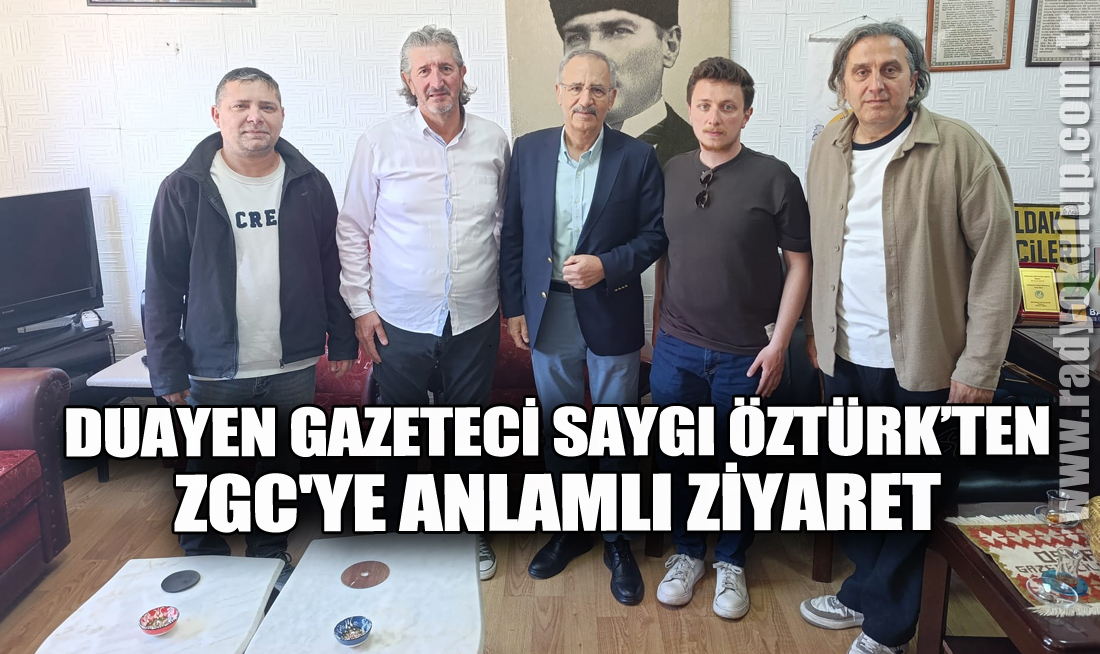 DUAYEN GAZETECİ SAYGI ÖZTÜRK’TEN ZGC'YE ANLAMLI ZİYARET