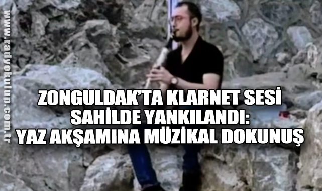Zonguldak’ta Klarnet Sesi Sahilde Yankılandı: Yaz Akşamına Müzikal Dokunuş