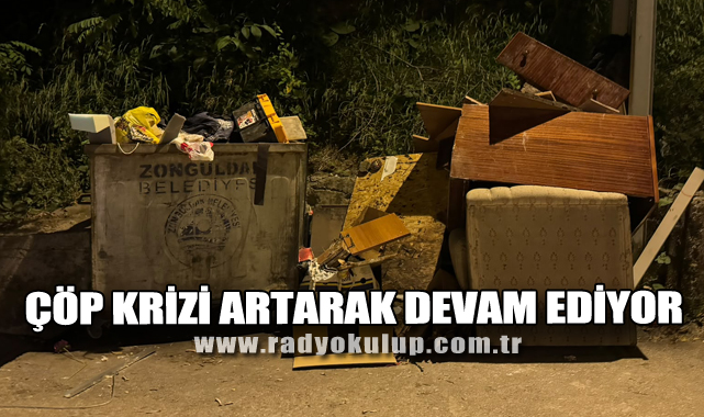 Çöp krizi artarak devam ediyor