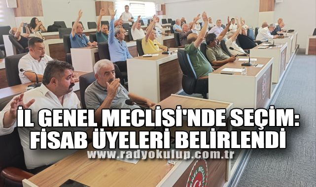 Zonguldak İl Genel Meclisi'nde Seçim: FİSAB Üyeleri Belirlendi