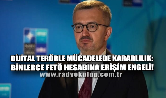 Dijital Terörle Mücadelede Kararlılık: Binlerce FETÖ Hesabına Erişim Engeli!