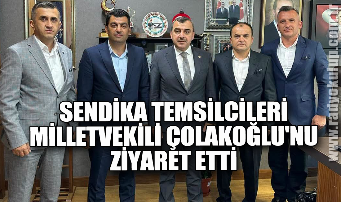 Meclis'te Zonguldak Zirvesi: Sendika Temsilcileri Milletvekili Çolakoğlu'nu Ziyaret Etti