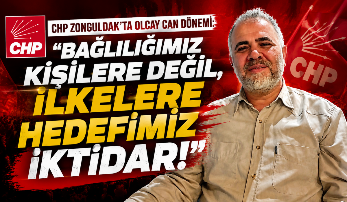 CHP Zonguldak'ta Olcay Can Dönemi:  