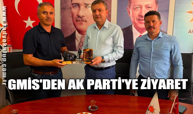 GMİS'den AK Parti'ye Ziyaret