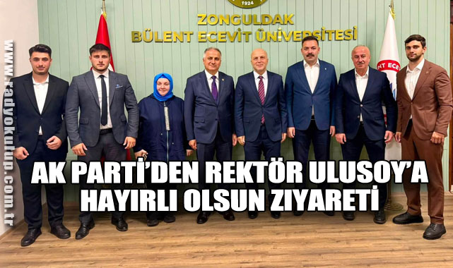 AK Parti’den Rektör Ulusoy’a Hayırlı Olsun Ziyareti