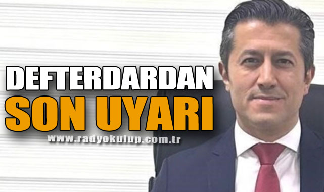 DEFTERDARDAN SON UYARI