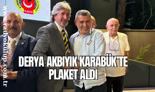 DERYA AKBIYIK KARABÜK’TE PLAKET ALDI