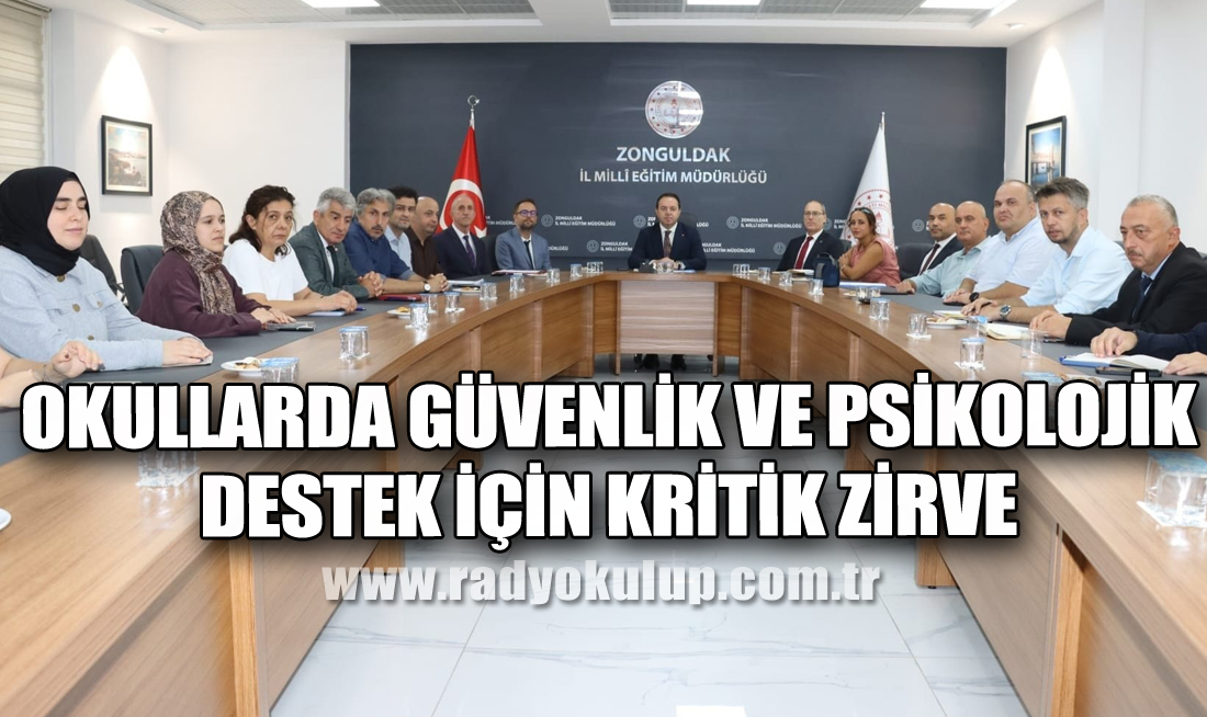 Okullarda Güvenlik ve Psikolojik Destek İçin Kritik Zirve