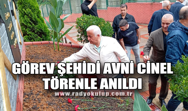 Görev Şehidi Avni Cinel Törenle Anıldı