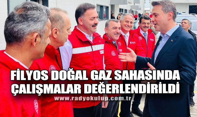 Filyos Doğal Gaz Sahasında Çalışmalar Değerlendirildi