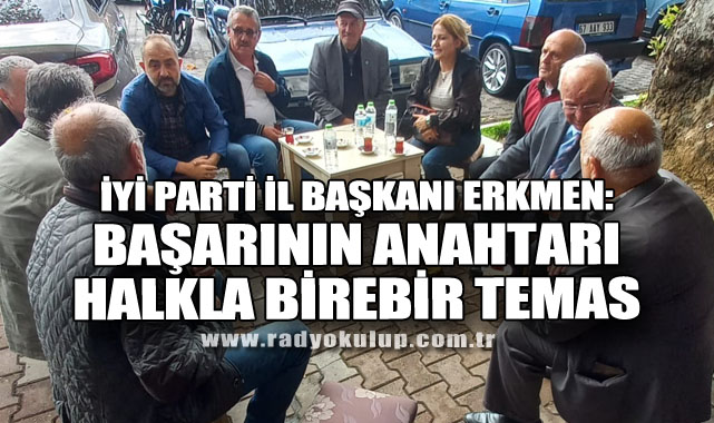 İYİ PARTİ İL BAŞKANI ERKMEN: 