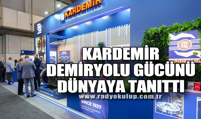 KARDEMİR, demiryolu gücünü dünyaya tanıttı
