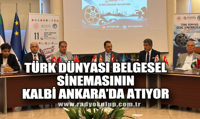 Türk Dünyası Belgesel Sinemasının Kalbi Ankara’da Atıyor
