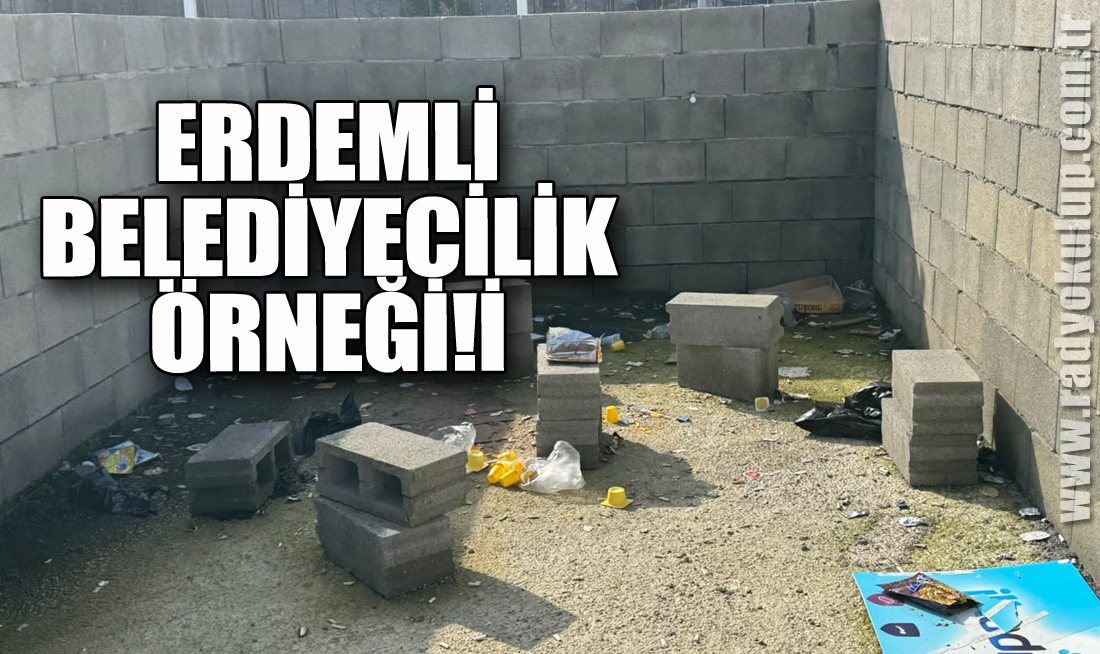 ERDEMLİ BELEDİYECİLİK ÖRNEĞİ!İ